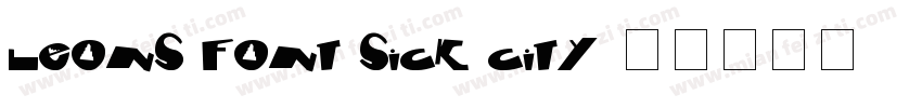 Leons Font Sick City字体转换